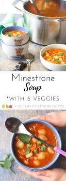 Minestrone Soup Healthy Little Foodies Recipe Soups For Kids Minestrone Soup Healthy Recipes