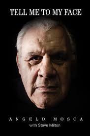 Teena in Toronto: Book ~ "Tell Me to My Face" (2011) Angelo Mosca and Steve  Milton