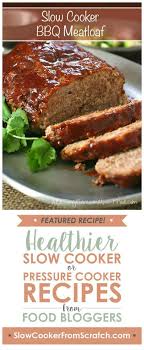 Low Carb Slow Cooker Barbecue Meatloaf From All Day I Dream About Food Sounds Like A Tasty Idea For A Low Ca Low Carb Slow Cooker Slow Cooker Meatloaf Meatloaf