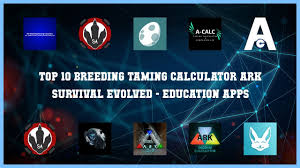 Nov 25, 2015 @ 8:17pm. Top 10 Breeding Taming Calculator Ark Survival Evolved Android Apps Youtube