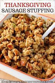 Homestyle Thanksgiving Sausage Stuffing - Cinnamon Spice Everything Nice Recipe Dressing Recipes Thanksgiving Stuffing Recipes For Thanksgiving Thanksgiving Dishes