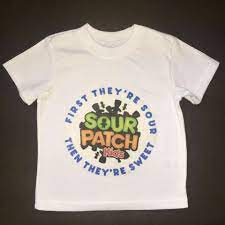 Plus free ship to store! First They Re Sour Then They Re Sweet Sour Patch Kids Iron On T Shirt Made By Yours Truly T Shirts With Sayings Kids Birthday Shirts Sour Patch Kids