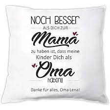 Nicht ganz, denn am zweiten sonntag im mai findet bereits seit fast 100 jahren (ausgehend von den usa) der feiertag zu ehren der mutter statt. 4you Design Kissen Noch Besser Als Dich Zur Mama Zu Haben Oma Muttertagsgeschenk Fur Oma Geschenk Zum Muttertag Fur Mama Mutter Geschenkidee Muttertagsgeschenke Ideen Tochter Sohn Enkelkinder Amazon De Kuche