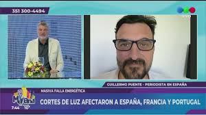 CORTES DE LUZ AFECTARON A ESPAÑA, FRANCIA Y PORTUGAL: GUILLERMO PUENTE