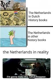 R/netherlands_memes is a meme sub about the history of the netherlands. Time For Some Oc Memes 9gag