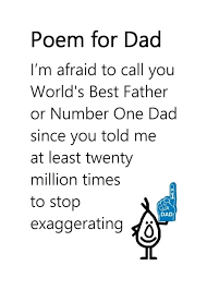 Poem For Dad A Funny Father Rsquo Dad Poems Funny Fathers Day Poems Fathers Day Poems