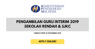 Permohonan guru interim mata pelajaran bahasa inggeris, kementerian pendidikan malaysia (kpm) tahun 2019 telah dibuka mulai 7 februari sehingga 15 februari 2019. Permohonan Jawatan Kosong Guru Interim Sekolah Rendah Sjkc 2019