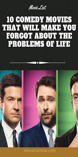 Funny films have that special power to take your mind off things and make you smile on a rainy day. 10 Comedy Movies That Will Make You Forgot About The Problems Of Life Movie List Now Good Comedy Movies Comedy Movie Quotes Funny Comedy Movies