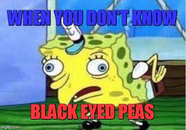 I gotta feeling kids songs black eyed peas spongebob classroom management winnie the pooh disney characters fictional characters singing Mocking Spongebob Meme Imgflip