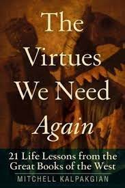 Here are 10 inspirational books with life lessons that everyone should read. The Virtues We Need Again 21 Life Lessons From The Great Books Of The West Taschenbuch Mitchell Kalpakgian