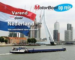 De nederlandse overheid heeft een studiepakket laten maken met de naam naar nederland. Bol Com Motorboot Op Reis Varend Door Nederland Hans Guikink 9789087882006 Boeken