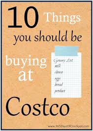 10 Things You Should Be Buying At Costco 365 Days Of Slow Cooking And Pressure Cooking Best Deals At Costco Costco Costco Deals