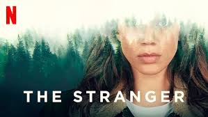 The miniseries premiered on netflix on 30 january 2020. Cinemata S Movie Madness The Stranger Cinemata S Movie Madness