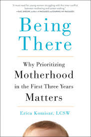 Being There by Erica Komisar: 9780143109297 | PenguinRandomHouse.com: Books