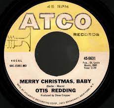 Otis Redding Merry Christmas Baby Lyrics Genius Lyrics