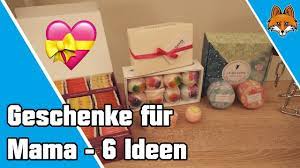 Geschenke Fur Mama 6 Geschenkideen Fur Mutter Youtube