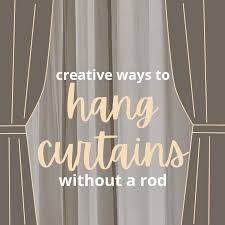 You can get to them without taking the with the brackets mounted, thread the shower curtain onto the rod and fit the rod into the brackets. How To Hang Curtains Without A Rod Dengarden