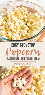 Easy Stovetop Popcorn With Microwave Option Dish By Dish Recipe Popcorn Recipes Savory Popcorn Recipes Healthy Recipes