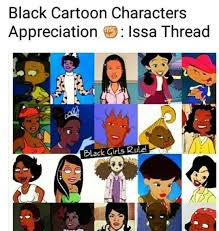 Animation Black Cartoon Characters With Dreads Who S Your Favorite Black Cartoon Character And Why Blkgirlhair Hairgrowth Natural Bighairdontcare Nat Black Cartoon Black Cartoon Characters Cartoon