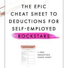 The Epic Cheatsheet To Deductions For The Self Employed Tax Write Offs Deduction Writing