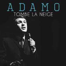 Salvatore adamo)/«падает снег» (слова и музыка: En Fle Donnant Salvatore Adamo Tombe La Neige