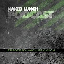 Listen to Naked Lunch PODCAST #060
