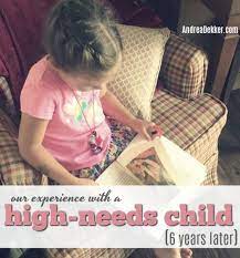 Our Experience With A High Needs Child 6 Years Later Andrea Dekker