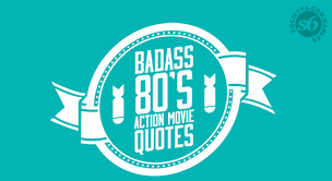 Badass 80 S Action Movie Quotes On Behance