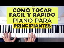 Mi curso de piano desde cero: Piano Para Principiantes Como Tocar El Piano Facil Y Rapido Youtube Tocando Piano Piano Como Aprender Piano
