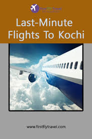 Last Minute Flights To Kochi Cheap Last Minute Flights Kochi Last Minute Flight Deals