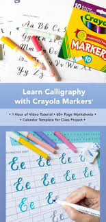 Learn Crayola Calligraphy Today Learn Calligraphy Crayola Markers Hand Lettering