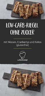 Low Carb Riegel Ohne Zucker Rezept Rezepte Low Carb Riegel Lebensmittel Essen