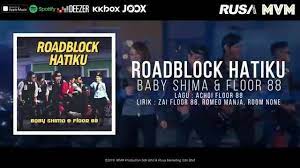 Download lagu roadblok hatiku lirik mp3 gratis dalam format mp3 dan mp4. Roadblock Hatiku Baby Shima Vs Lagu Lagu Jiwang