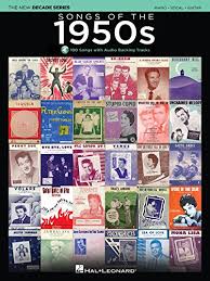 Songs Of The 1950s Songbook The New Decade Series With Play Along Backing Tracks