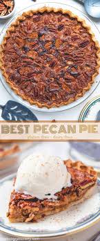 The Best Pecan Pie Recipe Gf Dairy Free One Hungry Monkey Recipe Best Pecan Pie Recipe Dairy Free Pie Recipes Dairy Free Pecan Pie