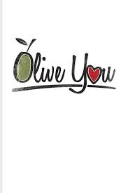 Enjoy our food love quotes collection by famous actors, playwrights and authors. Buy Olive You Short Funny Love Quote Journal For Pizza Italian Couple Wedding Engagement Valentines Day Love Heart Food Puns Fans 6x9 100 Blank Lined Pages Book Online At
