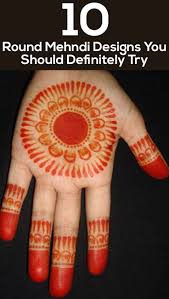 10 Round Mehndi Designs You Should Definitely Try In 2019 Round Mehndi Design Mehndi Designs Henna Designs Easy