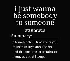 Maybe you would like to learn more about one of these? Wen On Twitter I Just Wanna Be Somebody To Someone By Atsumuuu Https T Co 0ax1hewyxz 1 1 Kagehina 5 Times 1 Hinata Meets Kazuyo Really Sweet I Got Really Emotional Https T Co Ng1hbc7yde