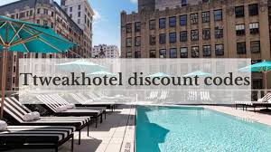 Ttweakhotel discount codes: Unlock Best Deals in Hotel Booking - Hooked Home