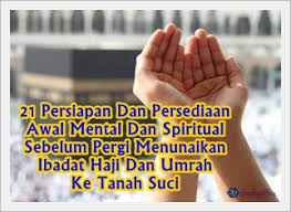 Ucapan untuk orang yang berhaji. 21 Persiapan Dan Persediaan Awal Mental Dan Spiritual Sebelum Pergi Menunaikan Ibadat Haji Dan Umrah Ke Tanah Suci Shafiqolbu
