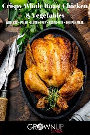 Crispy Whole Roast Chicken And Vegetables Grownup Dish Recipe Stuffed Whole Chicken King Pro Pressure Cooker Recipes Whole Roasted Chicken