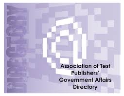 Association of Test Publishers' Government Affairs Directory