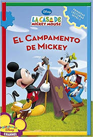 Es la casa de micky mouse vengan ya a disfrutar m.i.c.k.e.y.m.o.u.s.e. El Campamento De Mickey La Casa De Mickey Mouse Spanish Edition Disney Miguel Modesto Signes Martinez 9788448829100 Amazon Com Books