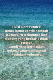 10 Puisi Alam Tentang Keindahan Alam Indonesia Sajak Twitter