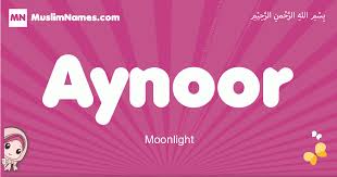 Wed oct 21 2020 by emma waterhouse. Aynoor Meaning Of The Muslim Baby Name Aynoor