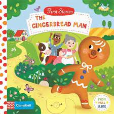 The old woman bakes a gingerbread man for her boy. The Gingerbread Man By Campbell Books 9781529052282 Pan Macmillan