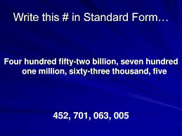 Maybe you would like to learn more about one of these? Read And Write Numbers Billion S Period Ppt Download