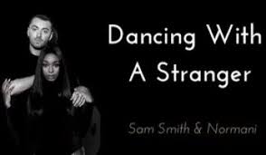 Sam Smith Normani Dancing With A Stranger Music Love Sam Smith Dance