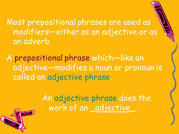 Check spelling or type a new query. The Prepositional Phrase As A Modifier Ppt Video Online Download