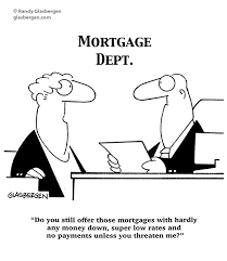 Recently, i read a post by fellow activerain member joan cox those mistakes made are engraved in your brain. Mortgage Jokes